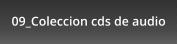 09_Coleccion cds de audio