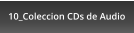10_Coleccion CDs de Audio